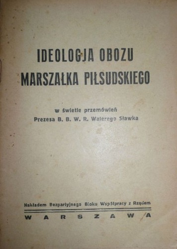 Ideologia obozu Marszałka Piłsudskiego,BBWR ok.1930